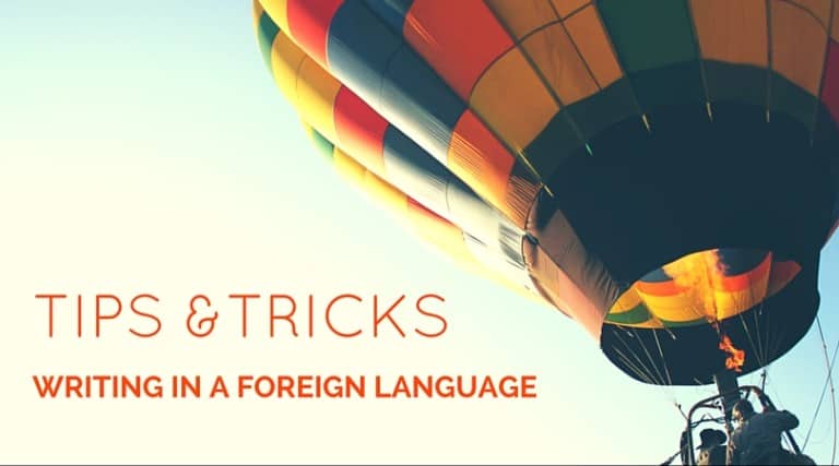 6 Tips for Writing in Foreign Languages