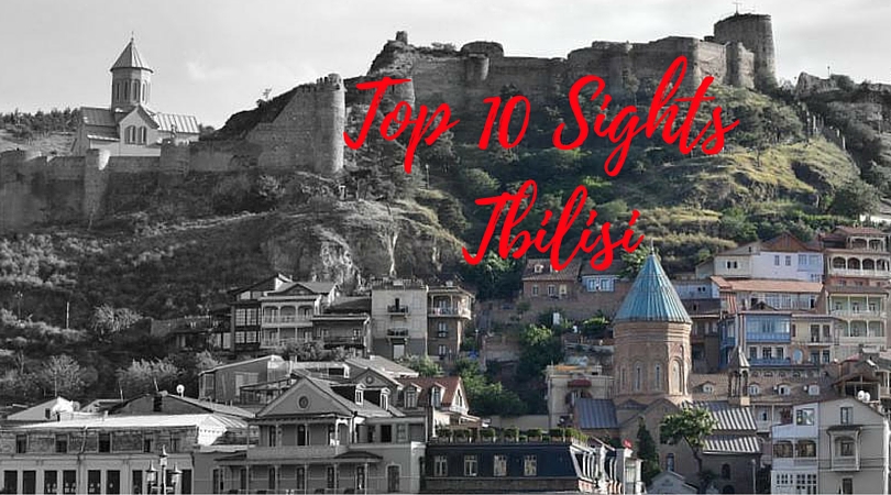 You are currently viewing Tbilisi, Georgia – Top Ten Sights
