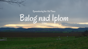 Remembering the Old Times, Balog nad Ipľom, 2014