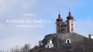 Road trip, Banská Štiavnica and Zvolen, Slovakia