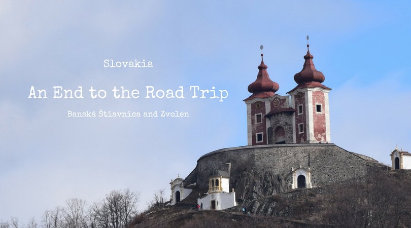 Road trip, Banská Štiavnica and Zvolen, Slovakia