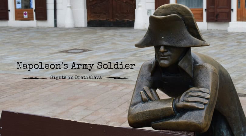 Sights in Bratislava, Napoleon's Army Soldier, Slovensko, Slovakia, Slovakien