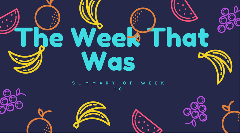 The Week That Was, Week 10