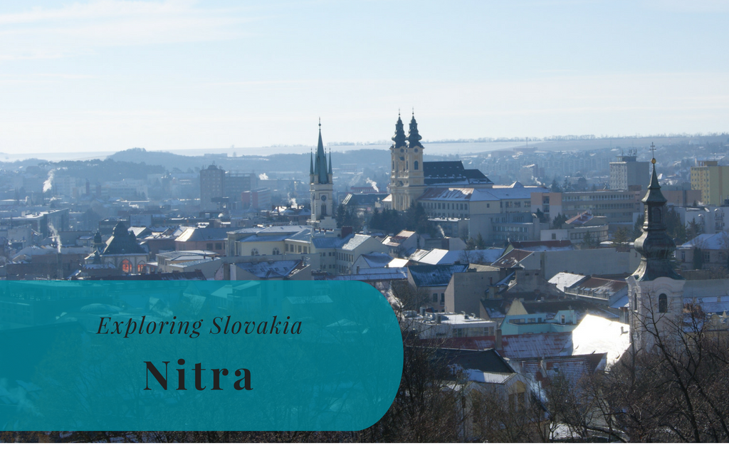 Exploring Slovakia, Nitra, Nitriansky kraj
