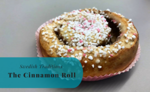 Swedish cinnamon roll day, Swedish Traditions, Swedish Cinnamon Roll, Kanelbulle, Kanelbullens dag