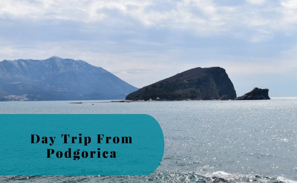 Day Trip From Podgorica, Montenegro