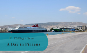 Visiting Athena, A Day in Piraeus, Greece, Πειραιάς , Attica