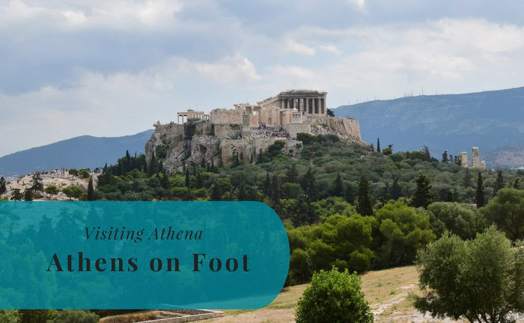 Visiting Athena, Athens on Foot, Greece