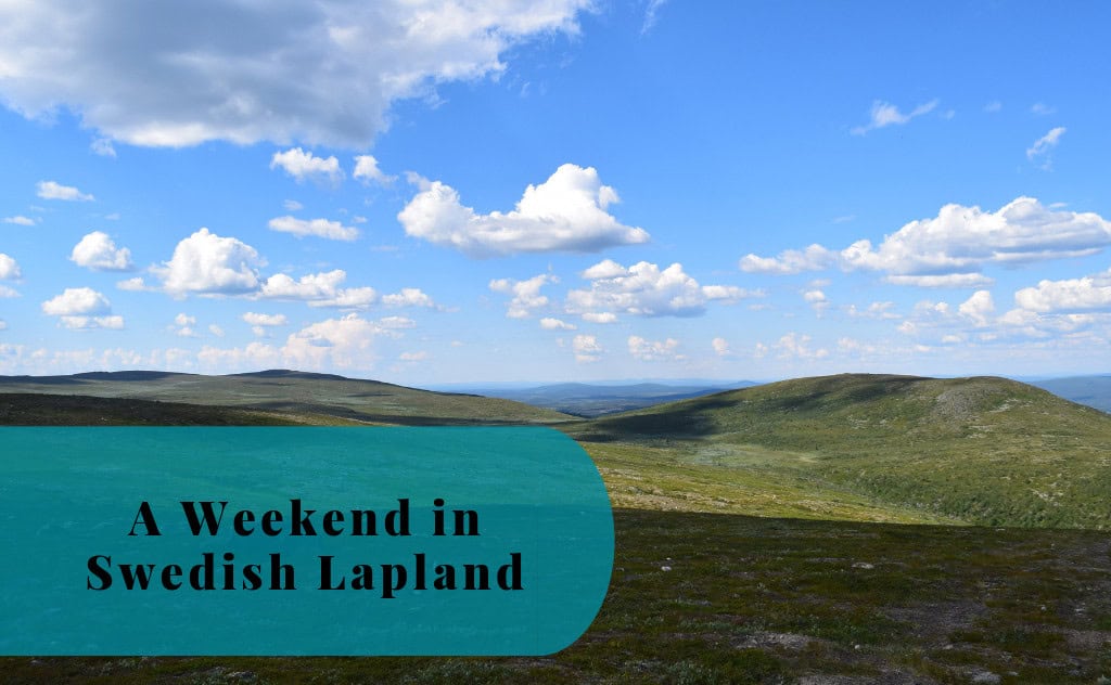 A Weekend in Swedish Lapland, Gällivare, Dundret, Malmberget, Kiruna, Jokkmokk