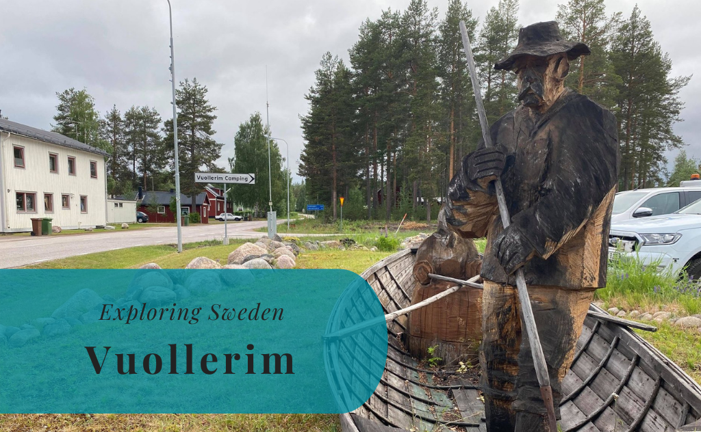 Vuollerim, Lappland, Exploring Sweden, Lapland, Sapmi, Vuolleriebme