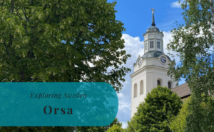 Orsa, Dalarna, Exploring Sweden