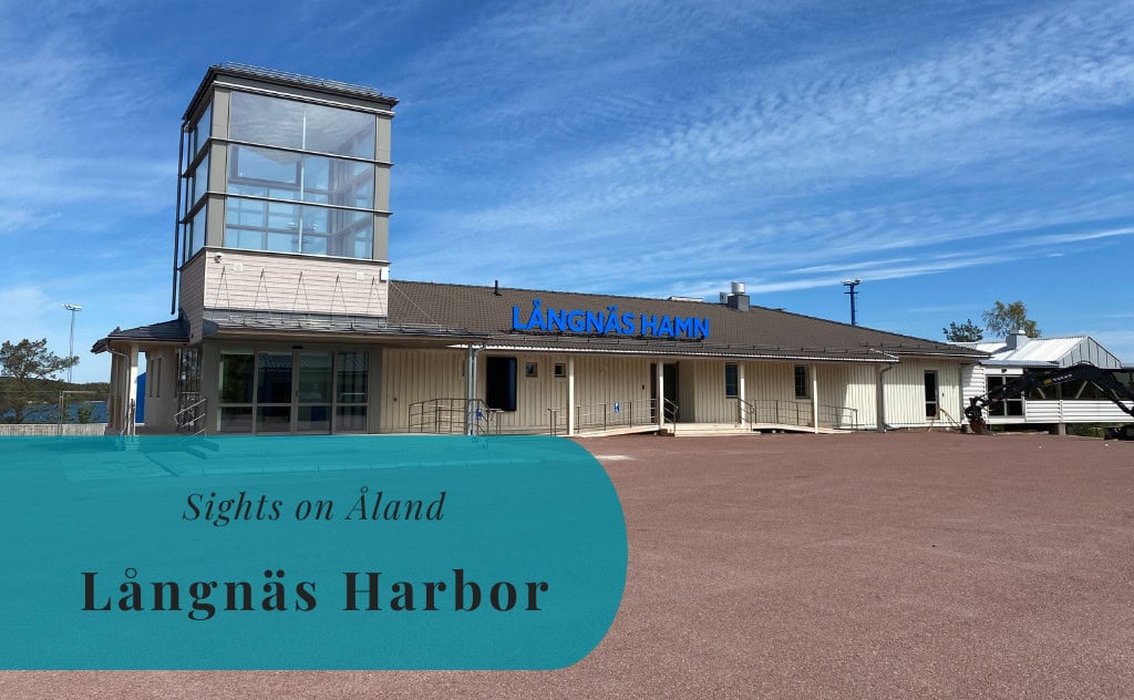 Långnäs Harbor, Sights ån Åland