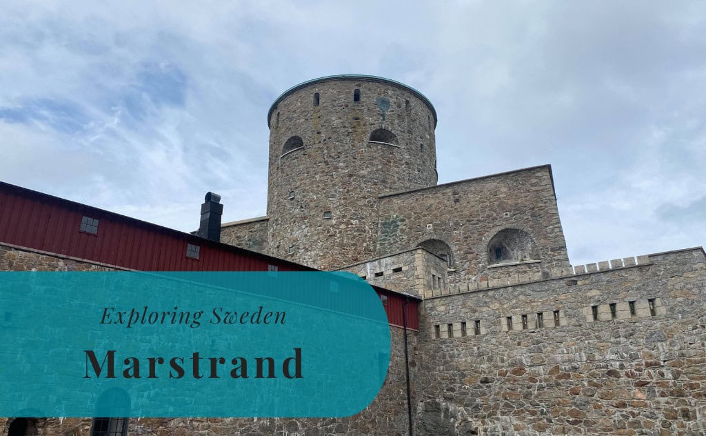 Marstrand, Bohuslän, Exploring Sweden