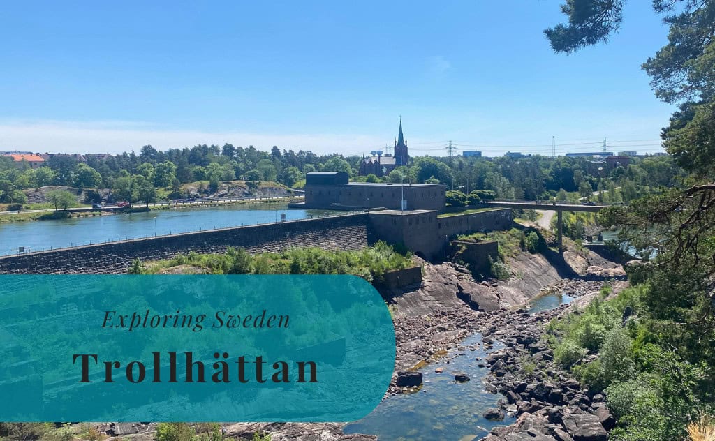Trollhättan, Västergötland, Exploring Sweden