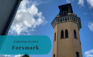 Forsmark, Uppland, Exploring Sweden
