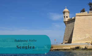 Senglea, Exploring Malta