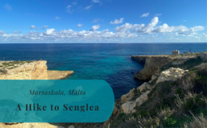 Marsaskala, Malta, Hike to Senglea