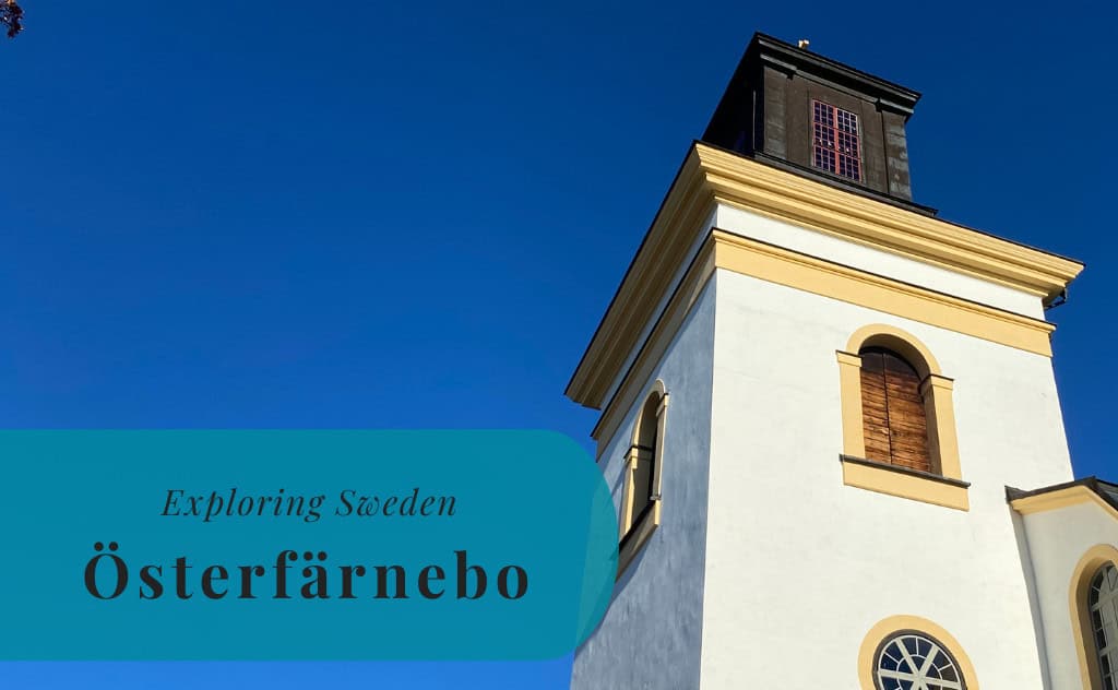 Österfärnebo, Gästrikland, Exploring Sweden