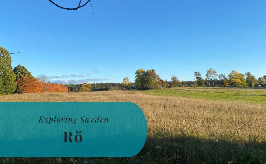 Rö, Uppland, Exploring Sweden