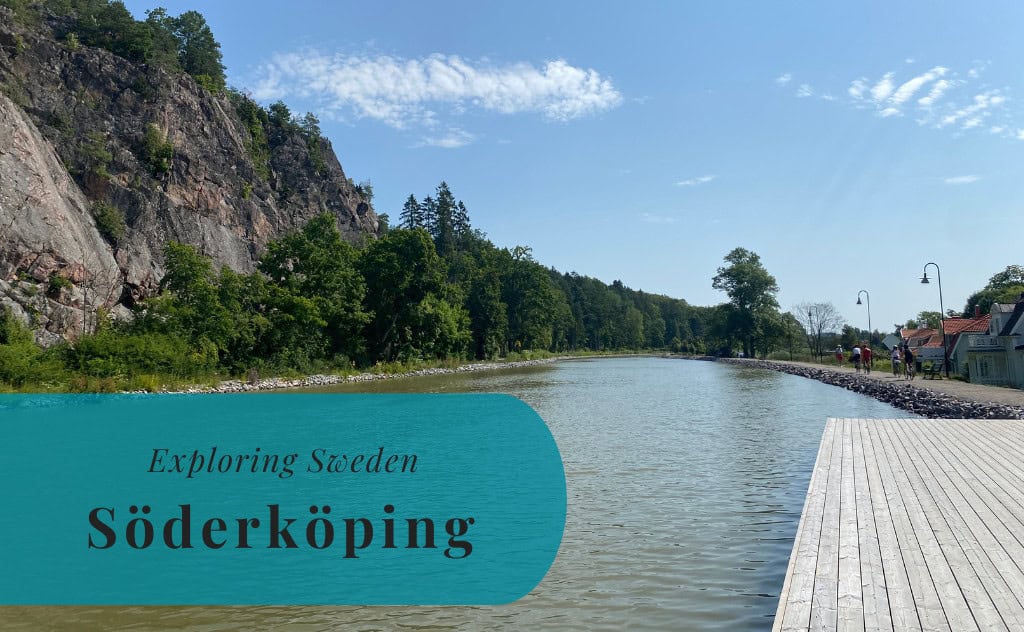 Söderköping, Östergötland, Exploring Sweden