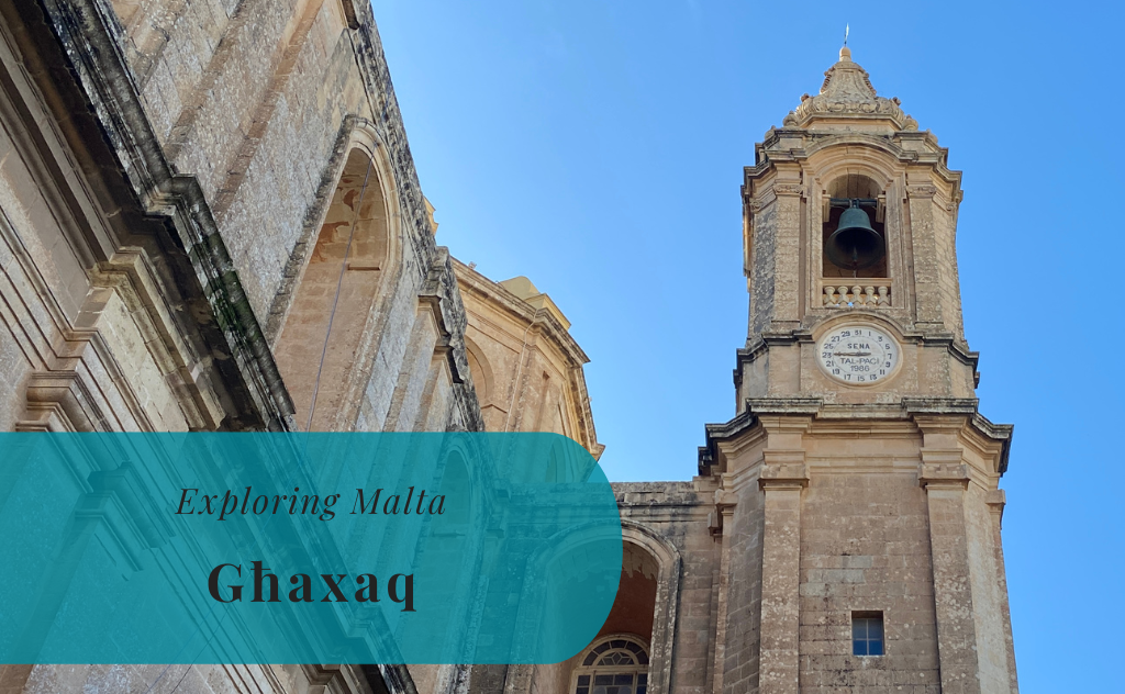 Għaxaq, Exploring Malta