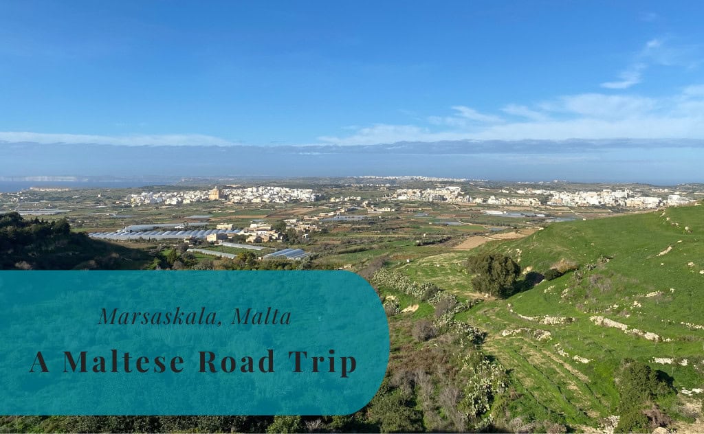 Marsaskala, Malta – A Maltese Road Trip