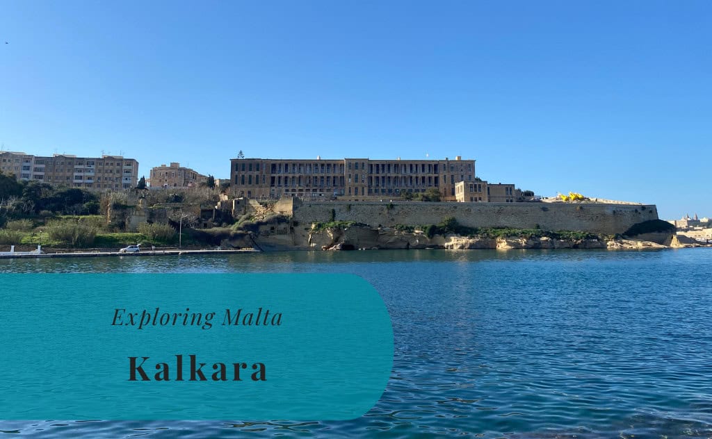Kalkara, Exploring Malta