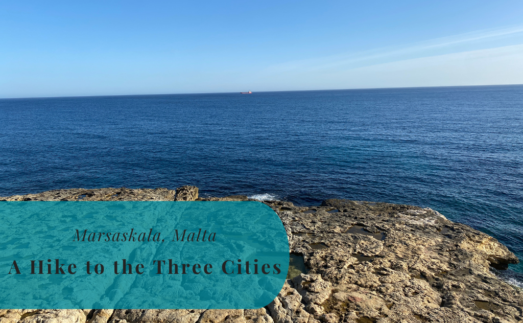 Marsaskala, Malta, A Hike to the Three Cities and Paola