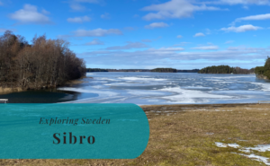 Sibro, Södermanland, Exploring Sweden