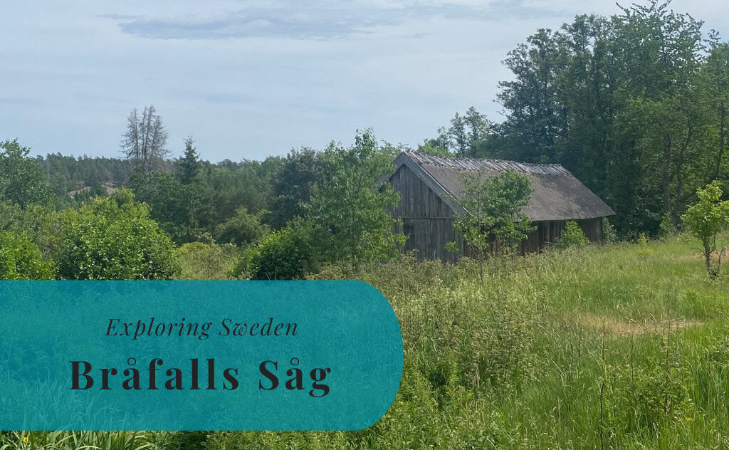 Bråfalls Såg, Södermanland, Exploring Sweden