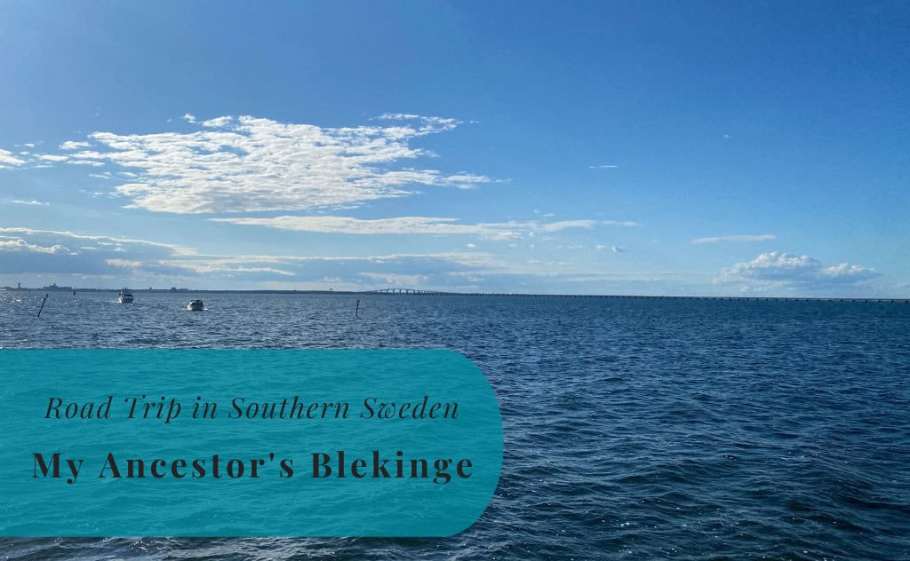 My Ancestor's Blekinge, Road Trip in Southern Sweden 2022