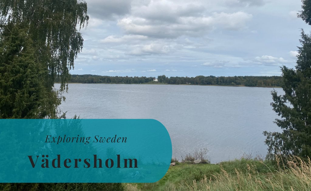 Vädersholm, Västergötland, Exploring Sweden