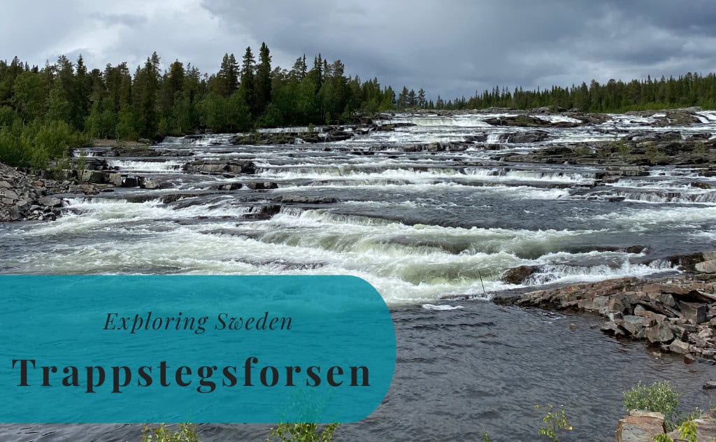 Trappstegsforsen, Lappland, Exploring Sweden