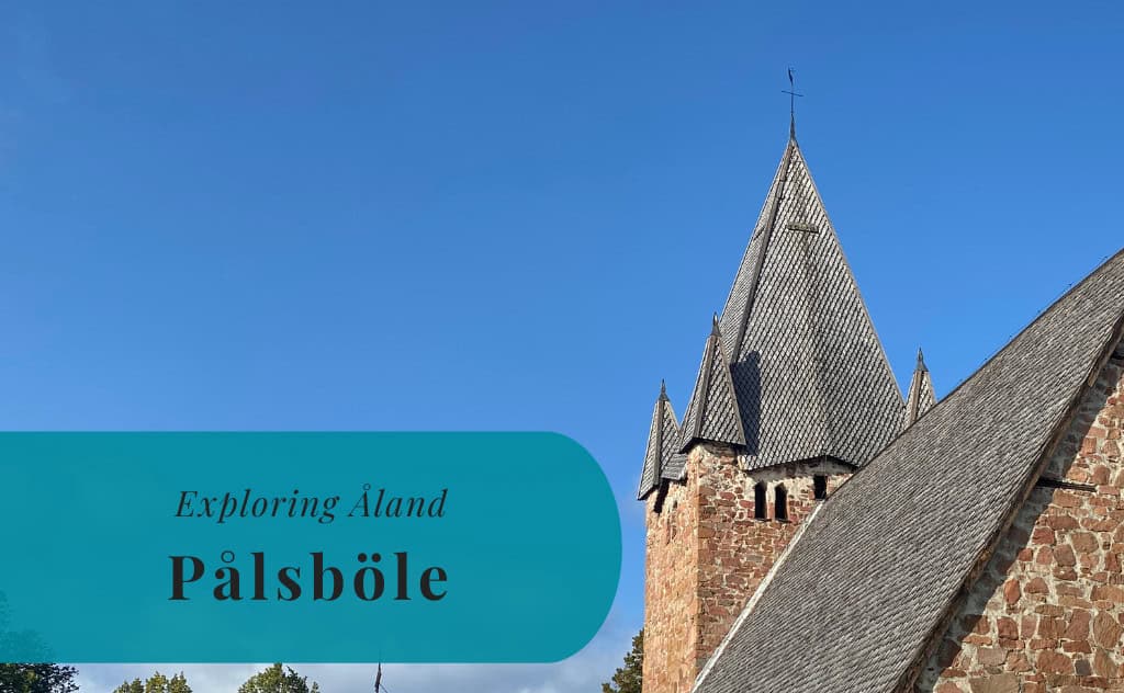Pålsböle, Finström, Exploring Åland