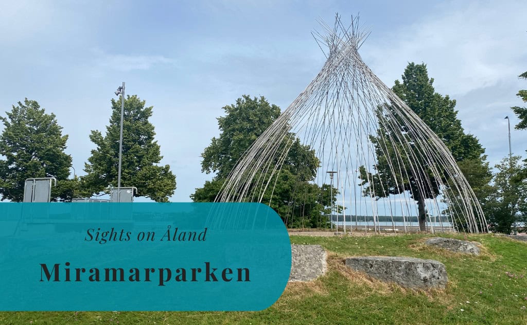 Miramarparken, Mariehamn, Sights on Åland