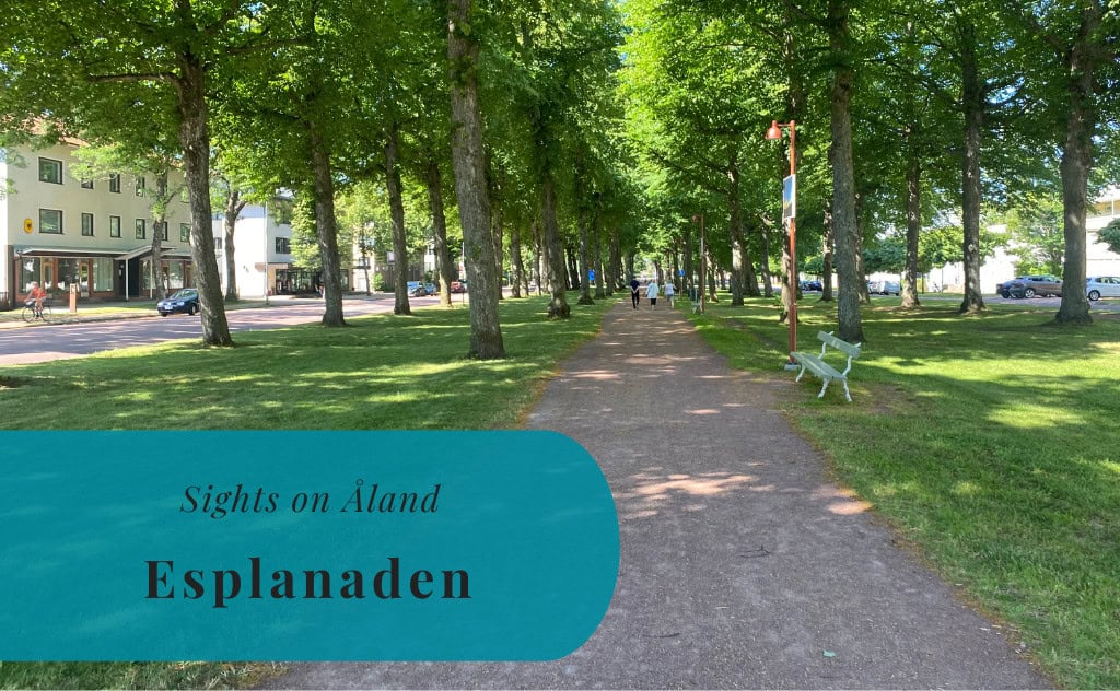 Esplanaden, Mariehamn, Sights on Åland