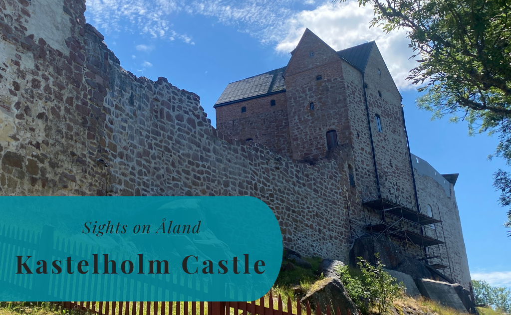 Kastelholm Castle, Sights on Åland