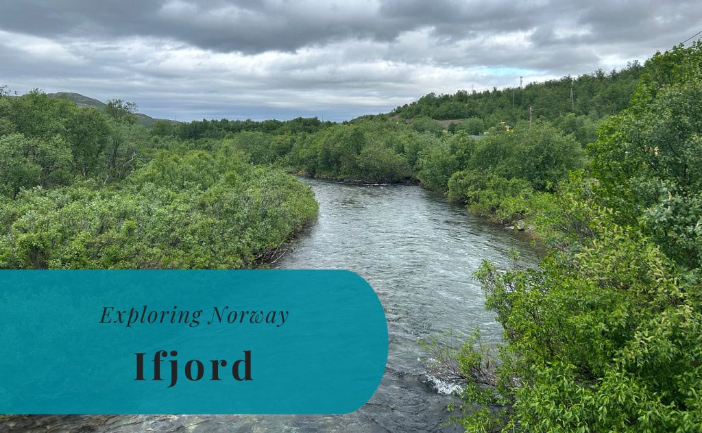 Ifjord, Exploring Norway