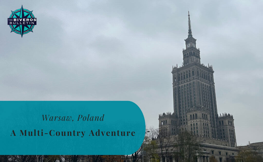 Warsaw, Poland, A Multi-Country Adventure