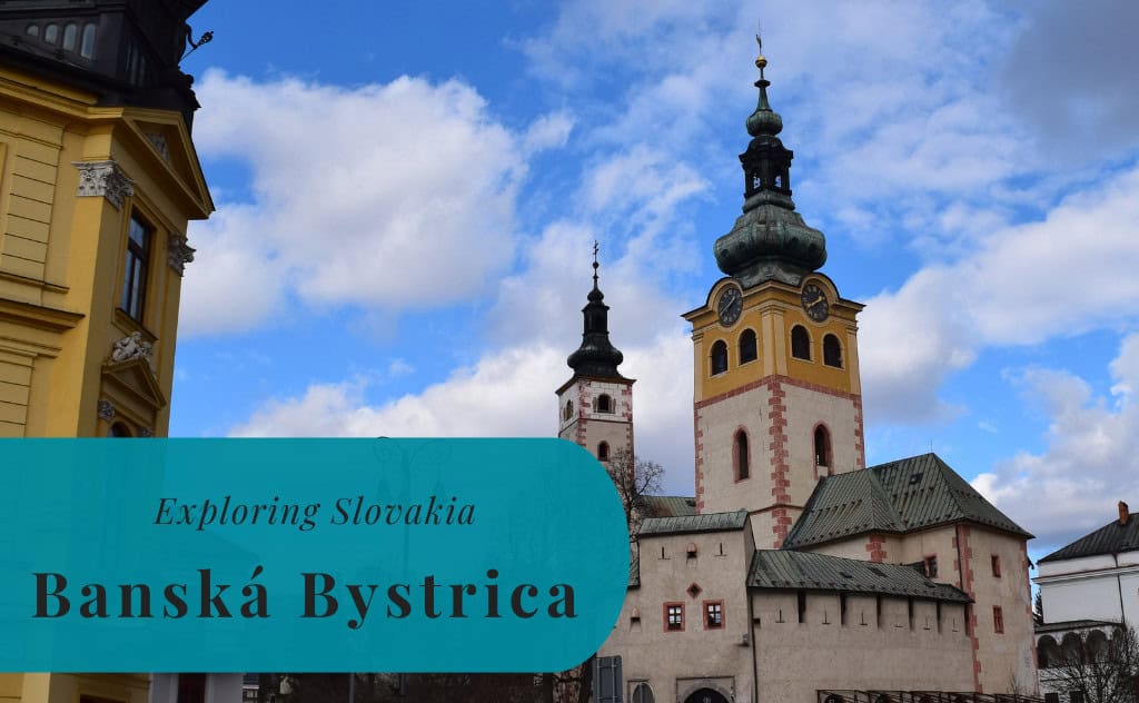 Banská Bystrica, Exploring Slovakia