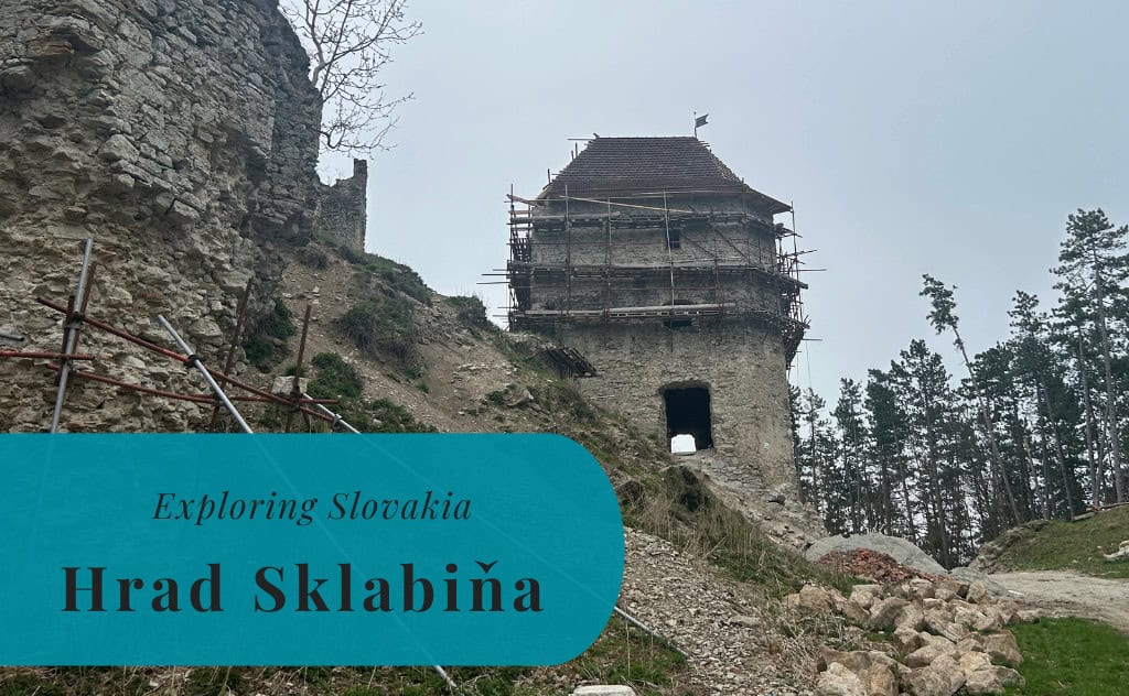 Hrad Sklabiňa, Exploring Slovakia