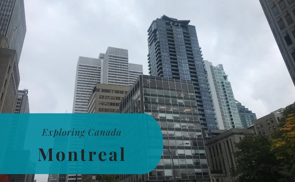 Montreal, Quebec, Exploring Canada