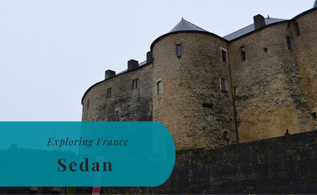 Sedan, Exploring France