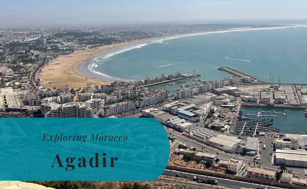 Agadir, Exploring Morocco