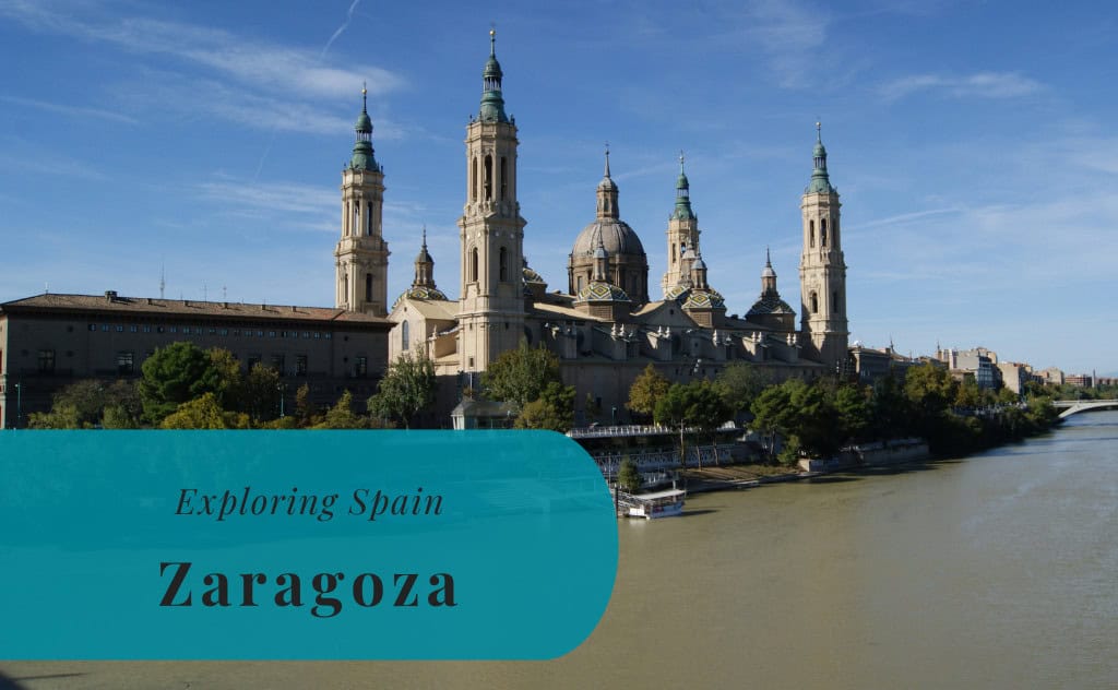 Zaragoza, Exploring Spain