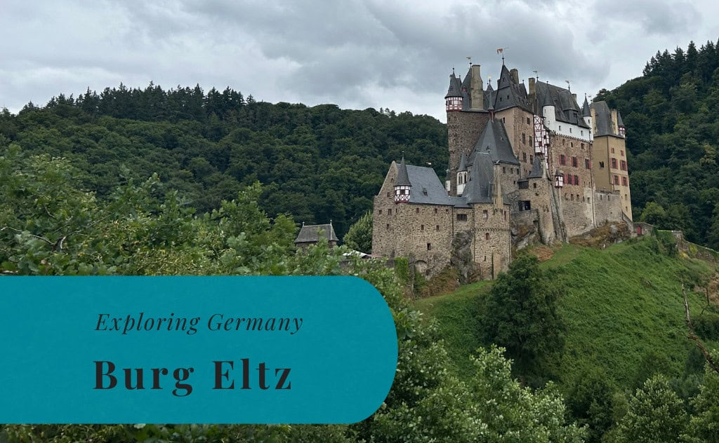 Burg Eltz, Exploring Germany