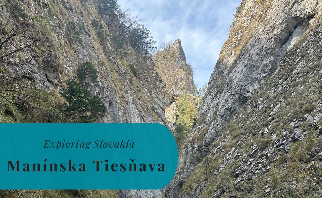 Manínska Tiesňava, Exploring Slovakia, Považská Teplá