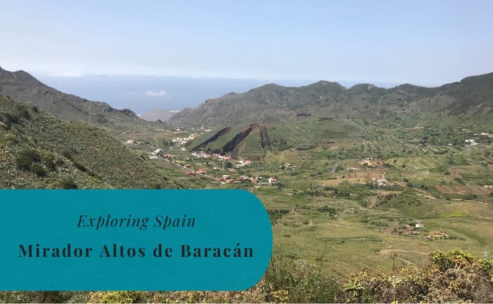 Mirador Altos de Baracán, Tenerife, Exploring Spain