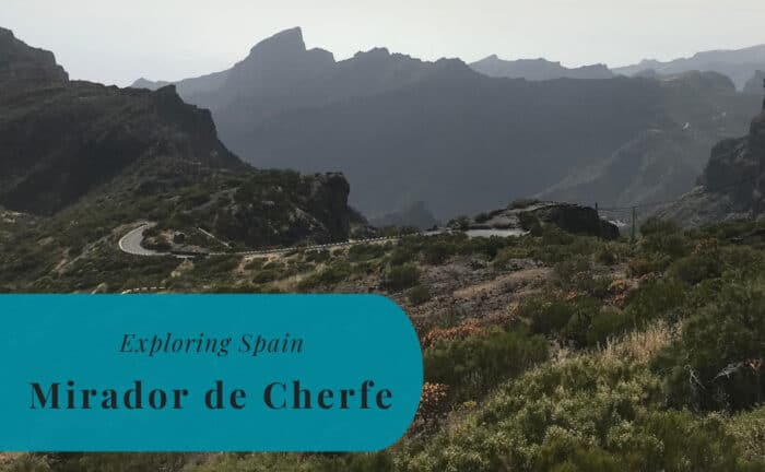 Mirador de Cherfe, Tenerife, Exploring Spain