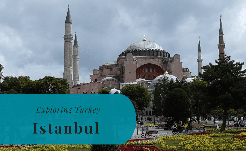 Istanbul, Exploring Turkey, Türkiye